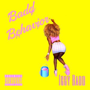 Badd Behavior