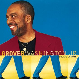 Grover Washington, Jr. - Soulful Strut - 92.97 -  - 7B - Lyrics - Zortam Music