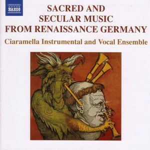 Sacred And Secular Music From Renaissance Germany