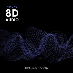 Healing 8D Audio (8D AUDIO)