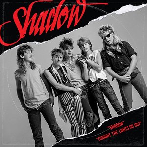 Shadow / Tonight the Lights Go Out
