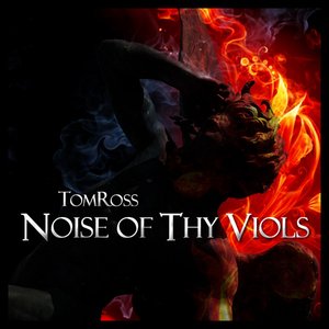 Noise Of Thy Viols