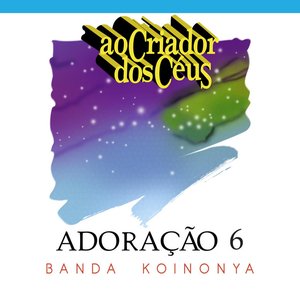 Adoração 6 - Ao Criador dos céus