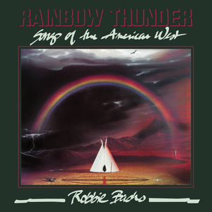 Rainbow Thunder: Songs Of The American West cover