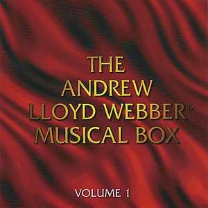 The Andrew Lloyd Webber Musical Box - Volume 1