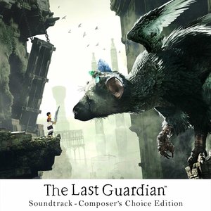 「The Last Guardian」ORIGINAL SOUNDTRACK (2023 Remaster)