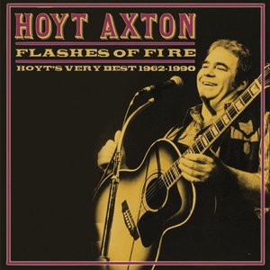 Flashes of Fire - Hoyt's Very Best 1962-1990