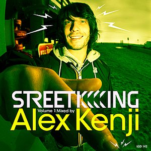 Street King Volume 1 Mixed by Alex Kenji