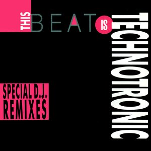 This Beat Is Technotronic (Special D.J. Remixes)