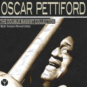 The Double Bassist Collection (Best Songs Remastered)
