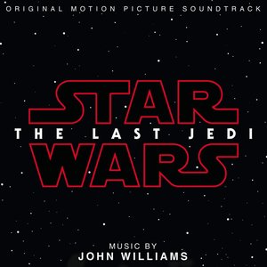 Star Wars: The Last Jedi: Original Motion Picture Soundtrack