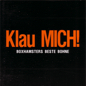 Klau Mich: Boxhamsters Beste Bohne