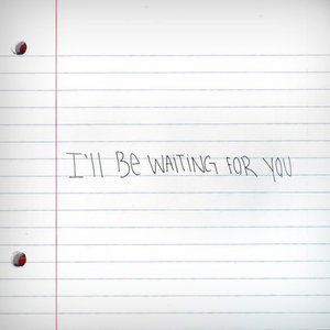 I'll Be Waiting for You - Single