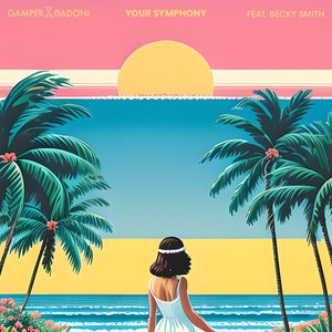 Your Symphony (feat. Becky Smith) - Single