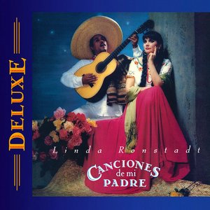 Canciones de mi Padre (Deluxe Edition)