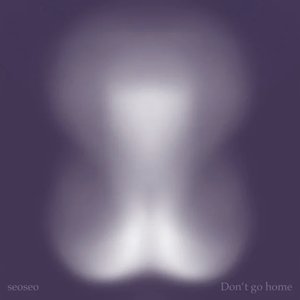 Don’t go home