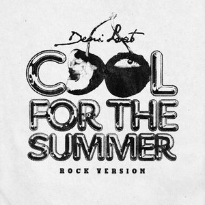Cool for the Summer (Rock Version) - Single
