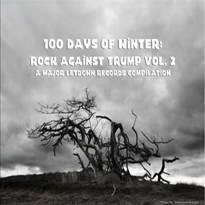 100 Days of Winter: Rock Against Trump Vol. 2