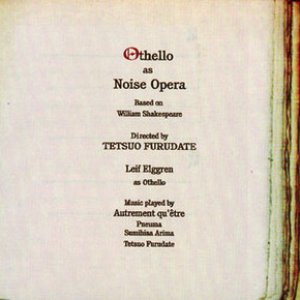 Othello as Noise Opera