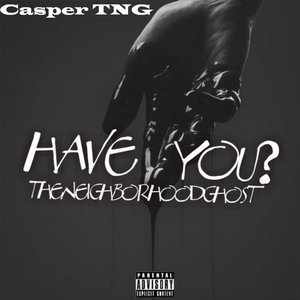 Have You