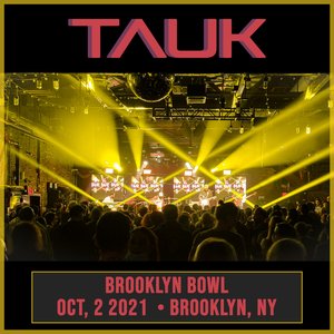 Brooklyn Bowl - Brooklyn, NY - Oct 2, 2021