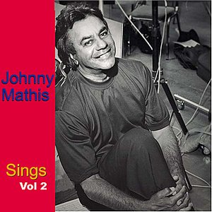 Johnny Mathis Sings, Vol. 2