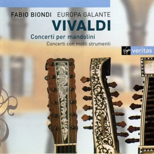Concerti per mandolini / Concerti con molti strumenti (Europa Galante feat. violin: Fabio Biondi) cover