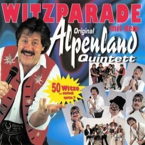 Witzparade mit dem Original Alpenland Quintett