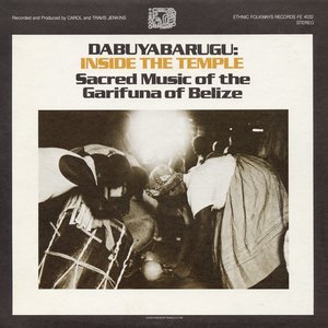 “Dabuyabarugu: Inside the Temple - Sacred Music of the Garifuna of Belize”的封面