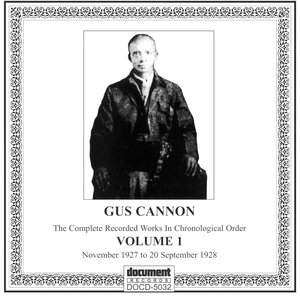 Gus Cannon, Vol. 1 (November 1927 to 20 September 1928)