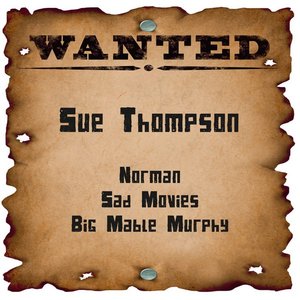 Wanted: Sue Thompson