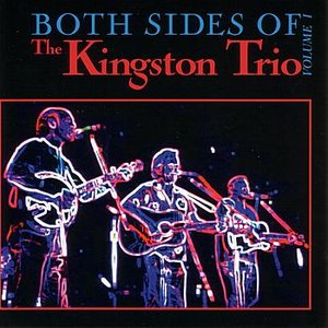 Image for 'Both Sides of the Kingston Trio, Volume 1'