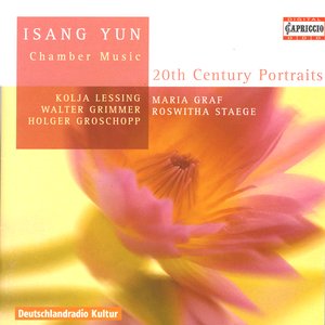 Yun, I.: Chamber Music - Novelette / Piano Trio / Duo for Cello and Harp / Violin Sonata