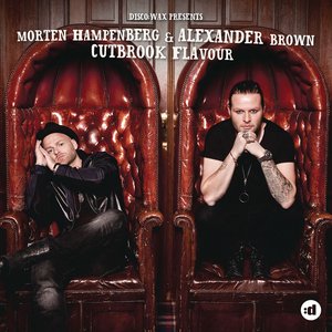disco:wax presents: Morten Hampenberg & Alexander Brown - Cutbrook Flavour
