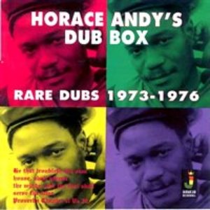 Horace Andy's Dub Box - Rare Dubs 1973-1976