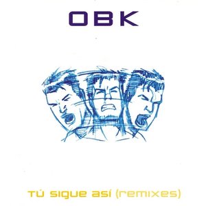 Tú Sigue Así (Remixes)