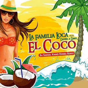 El Coco (feat. Daniel, Dawe) [DJ Samuel Kimkò Rumba Mix Radio Edit]