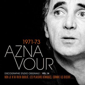 Vol. 14 - 1971/73 Discographie Studio Originale