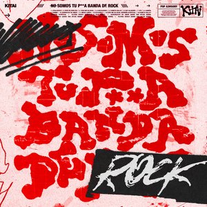 Somos Tu P*** Banda De Rock (Edición Deluxe)