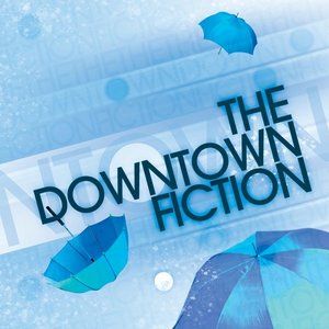 The Downtown Fiction - EP