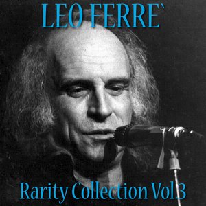 Léo Ferré: Rarity Collection, Vol. 3