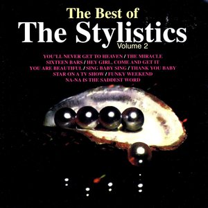 The Stylistics: The Best of, Vol. 2