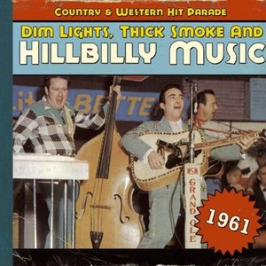 Dim Lights, Thick Smoke & Hillbilly Music 1961