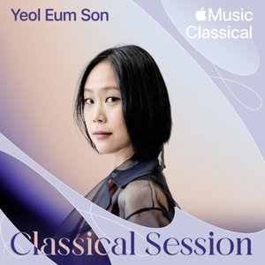 Classical Session: Yeol Eum Son