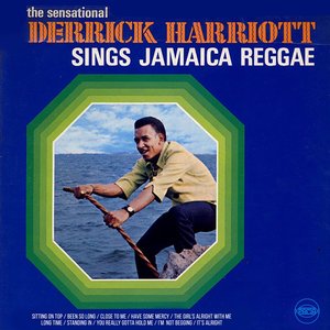 Derrick Harriott Sings Jamaica Reggae