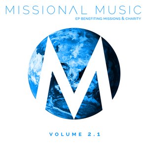 Missional Music Vol. 2.1