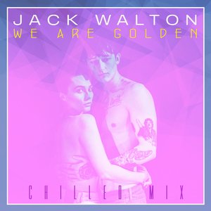 We Are Golden (Chilled Mix)