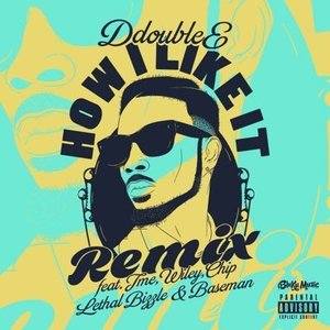 How I Like It (Remix) [Explicit]
