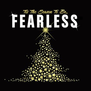 ''Tis the Season to Be Fearless'の画像