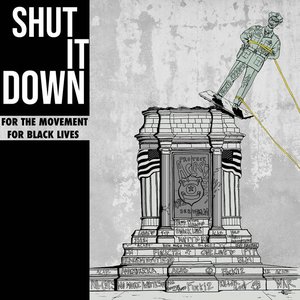 Shut It Down: Benefit For The Movement For Black Lives